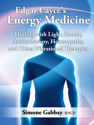 Edgar Cayce’s Energy Medicine