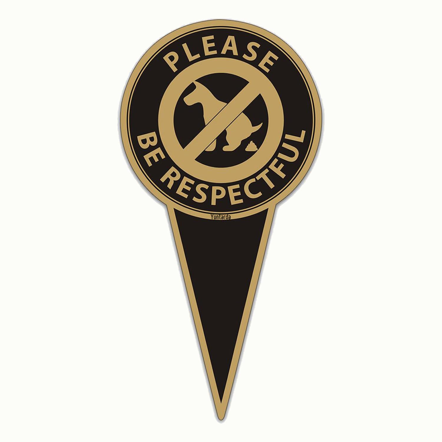 Please Be Respectful No Pooping Aluminum Sign