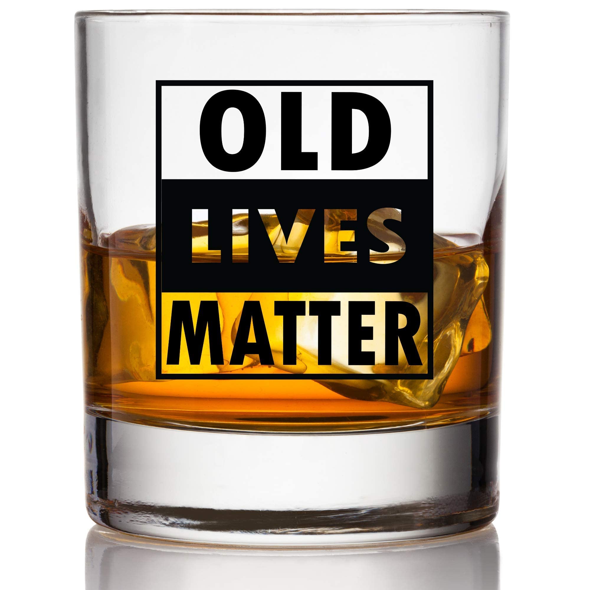 Old Lives Matter Whiskey Glass (11 oz)