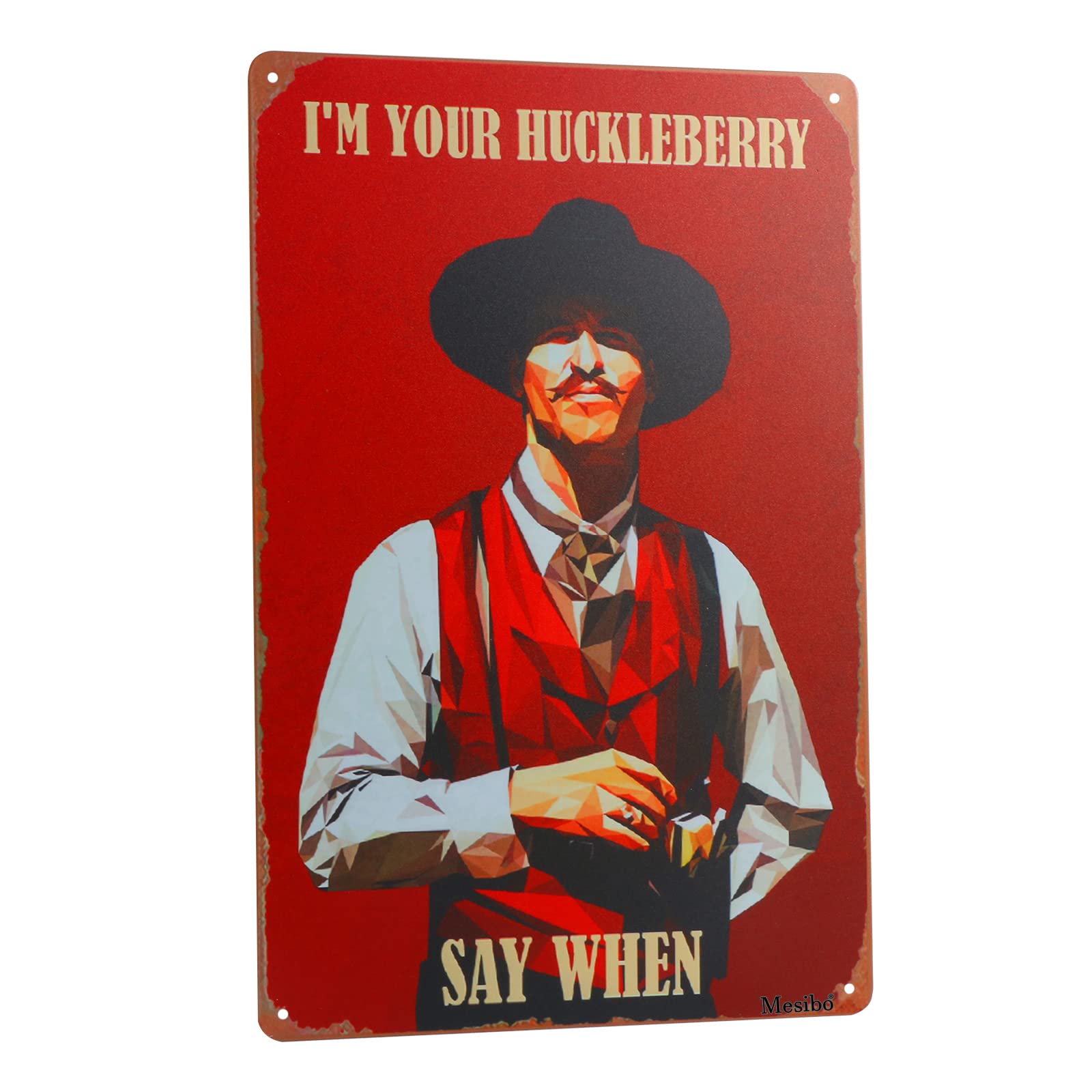 West Cowboy Movie Tin Sign, Vintage I'm Your Huckleberry Metal Sign (8x12)