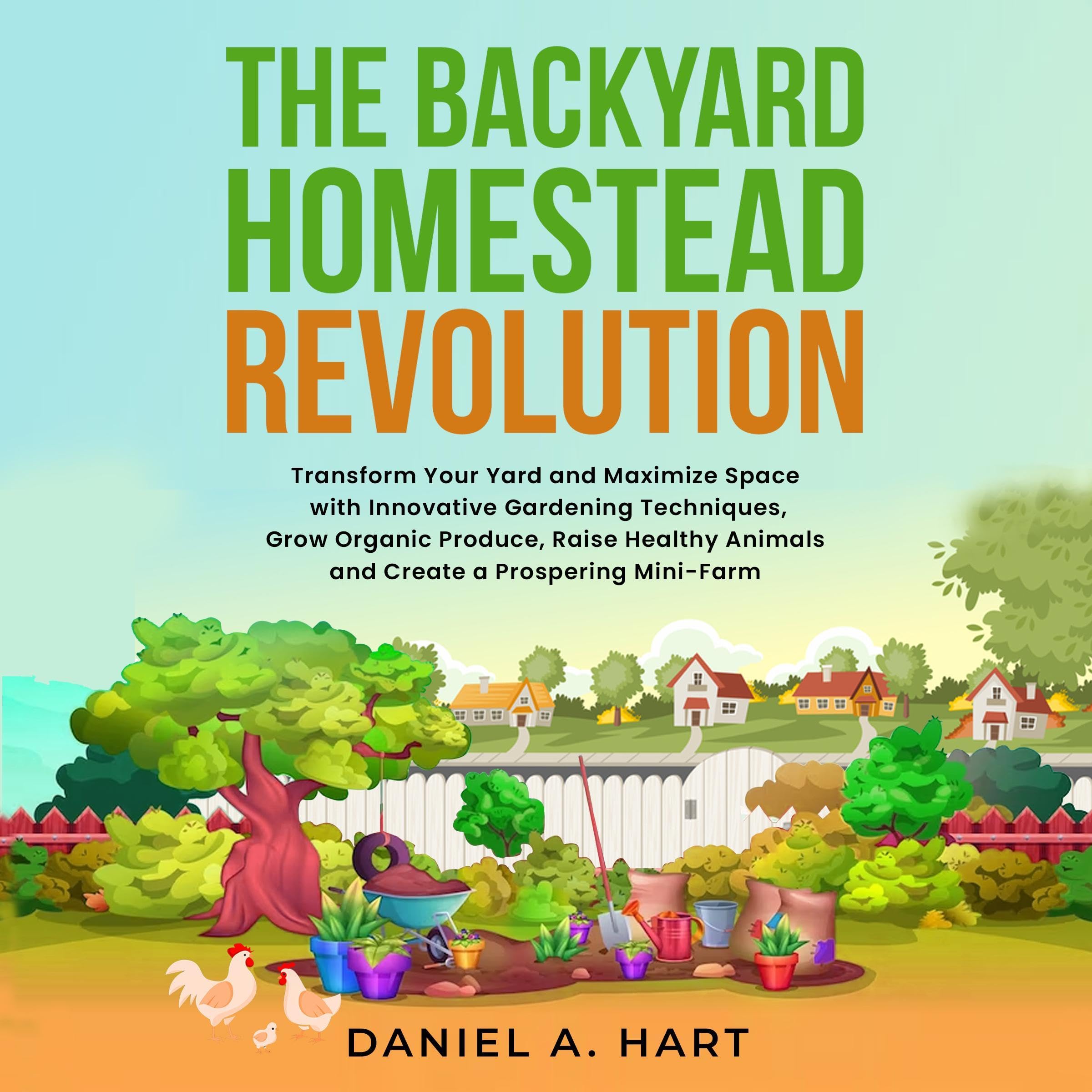 The Backyard Homestead Revolution