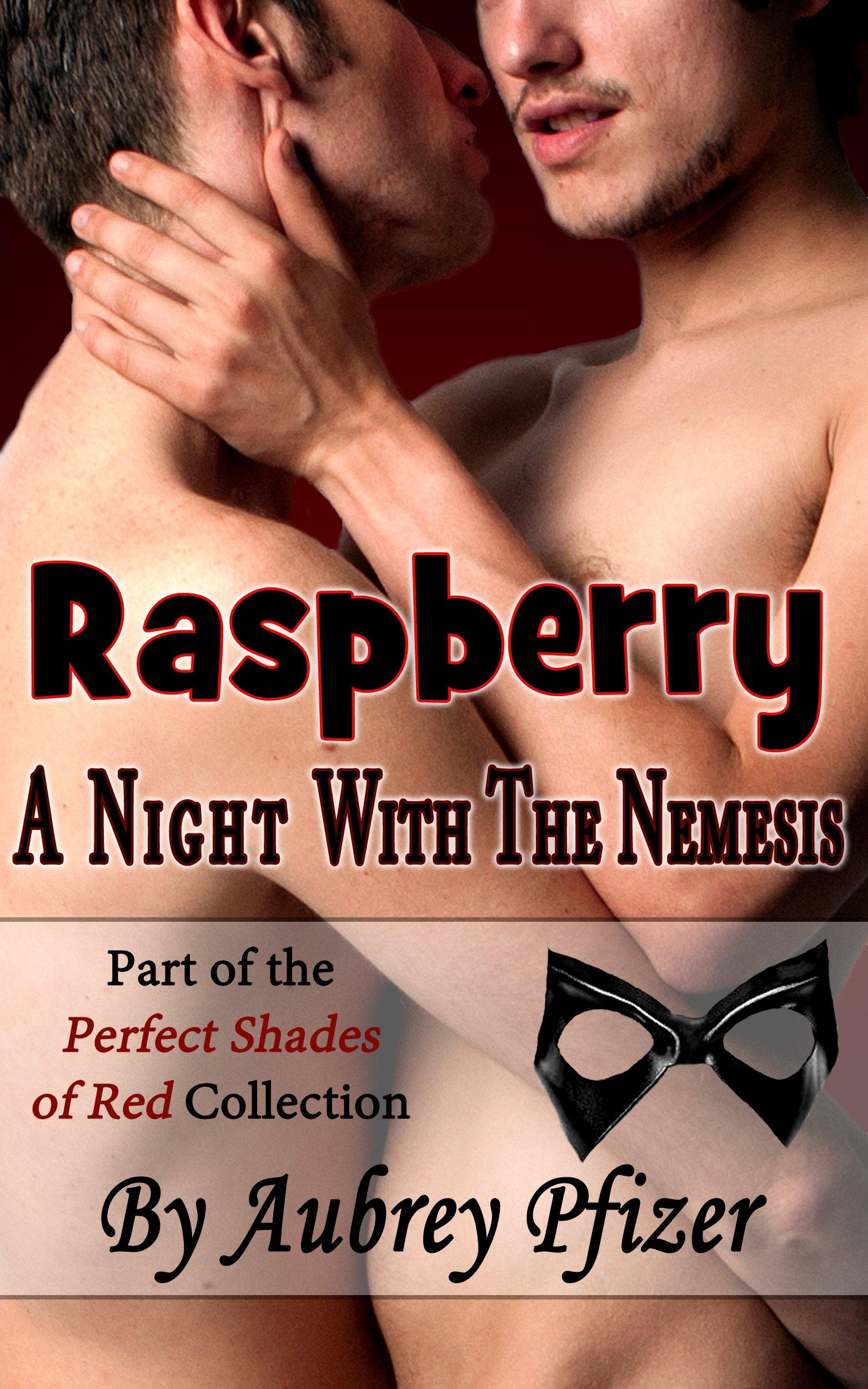 Raspberry: A Night with the Nemesis